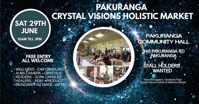 Crystal Visions Holistic Market | Pakuranga Community Hall