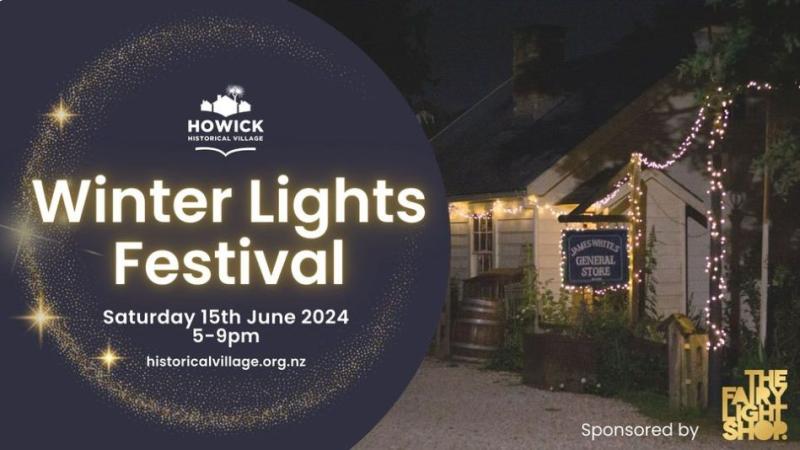 WINTER LIGHTS FESTIVAL | Howick Historical Village