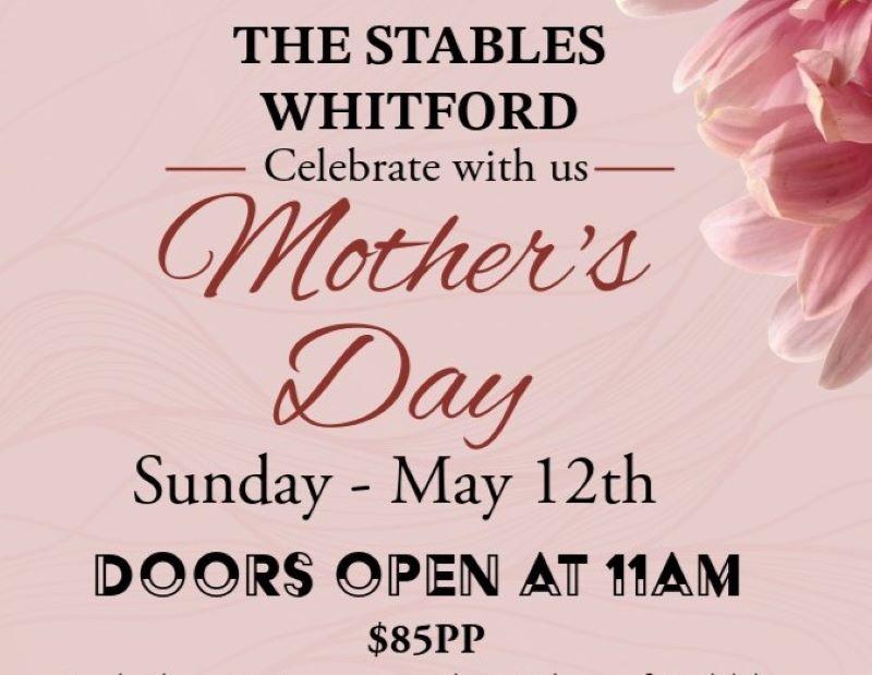 MOTHER'S DAY | The Stables, Whitford
